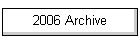 2006 Archive