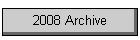 2008 Archive